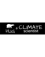 Hug a Climate Scientist - 3.5x11in - Black - Bumper Sticker