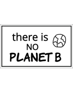 There is No Planet B Sticker - 3X5 - White