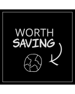 Worth Saving Planet Earth Sticker - 3.5in - Black -Square
