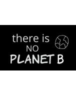 There is No Planet B Sticker - 3X5 - Black