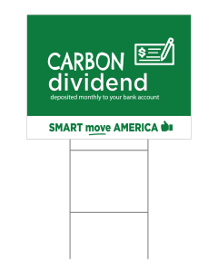 Carbon Dividend Check Yard Sign - 16x21 - Green