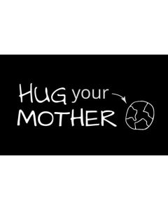 Hug Your Mother Global Warming Sticker - 3X5 - Black