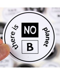 There is No Planet B Sticker Curved Text - 3in - White - Circle