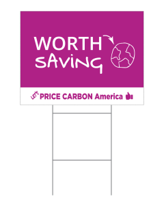 Worth Saving the Earth Price Carbon Yard Sign - 16x21 - Purple